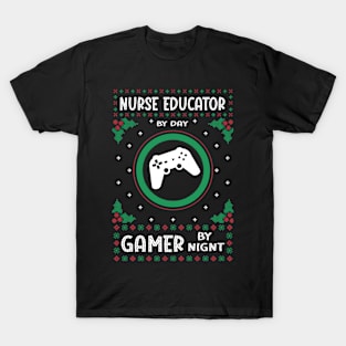 Nurse Education By Day Gamer By Night - Ugly Christmas Gift Idea T-Shirt